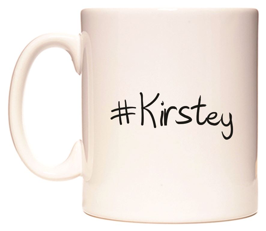 This mug features #Kirstey