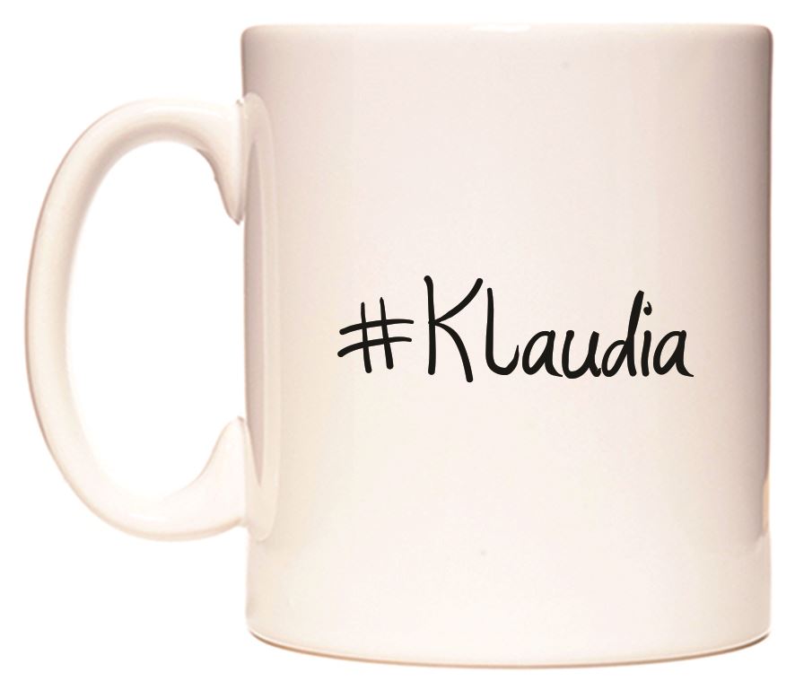 This mug features #Klaudia