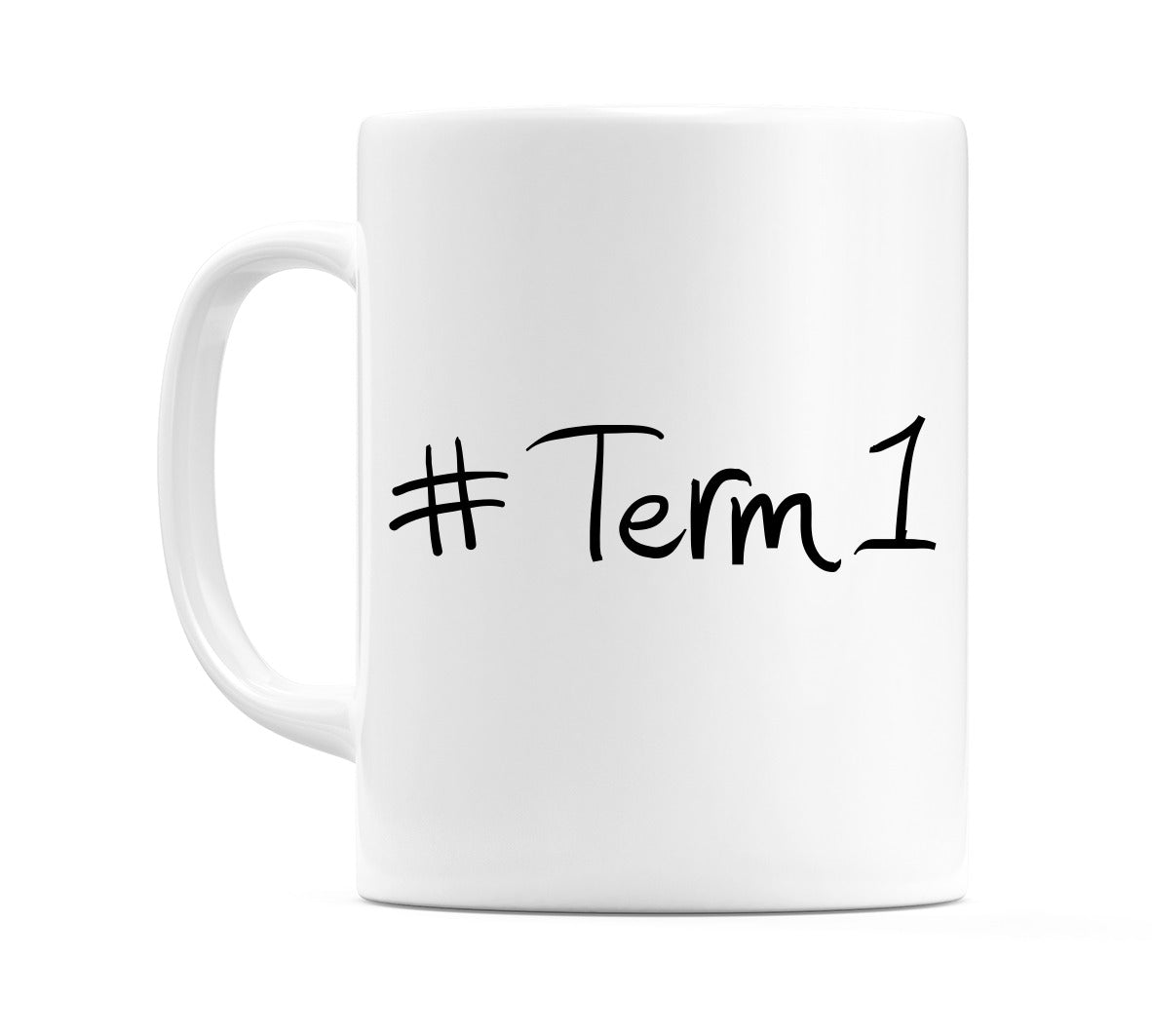 #Term1 Mug