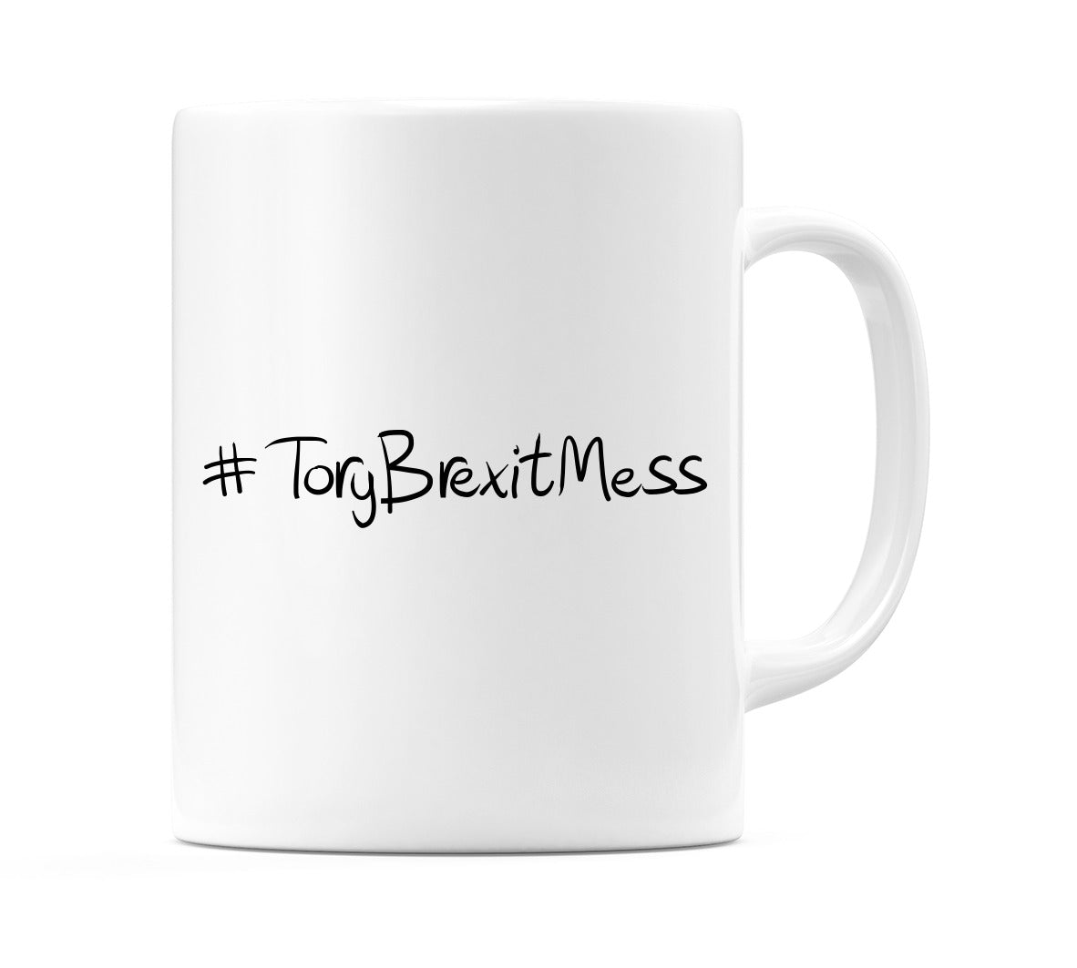 #ToryBrexitMess Mug