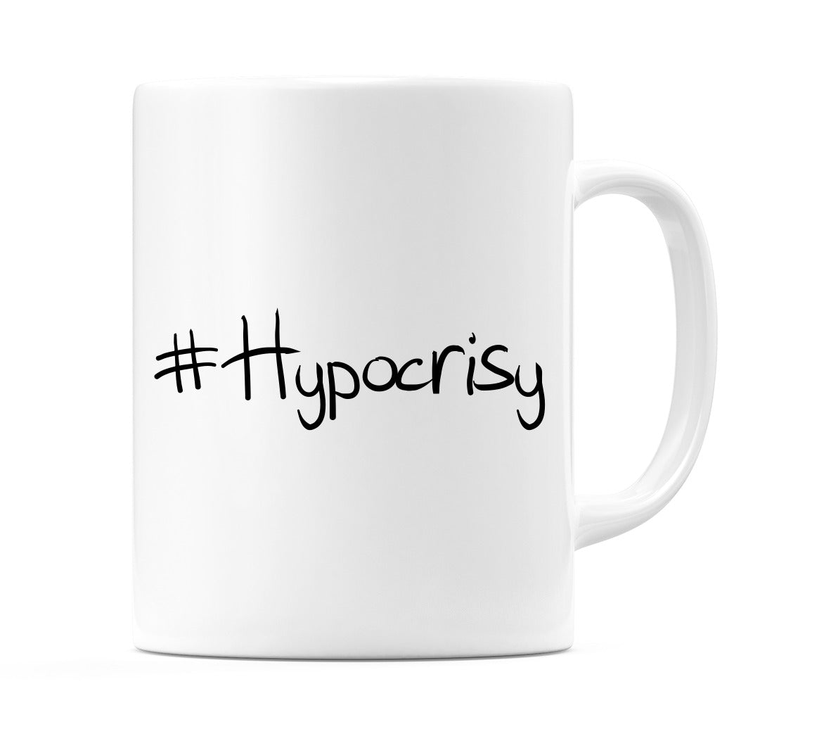 #Hypocrisy Mug