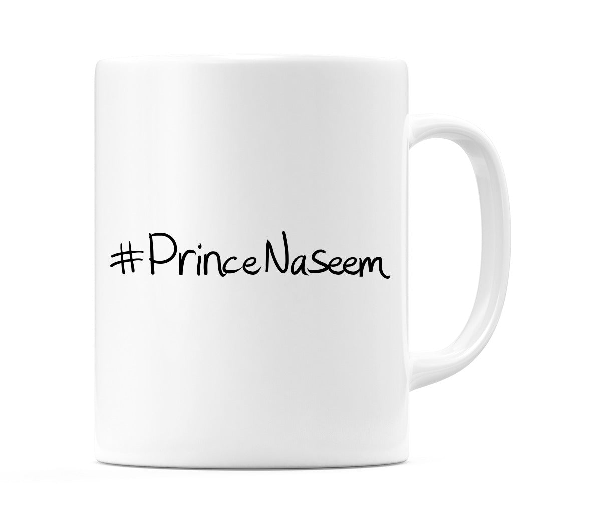 #PrinceNaseem Mug