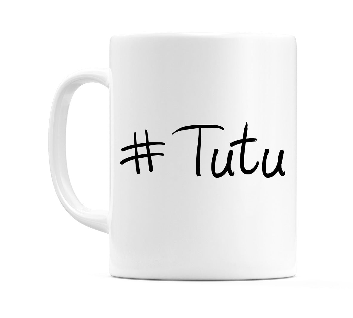 #Tutu Mug