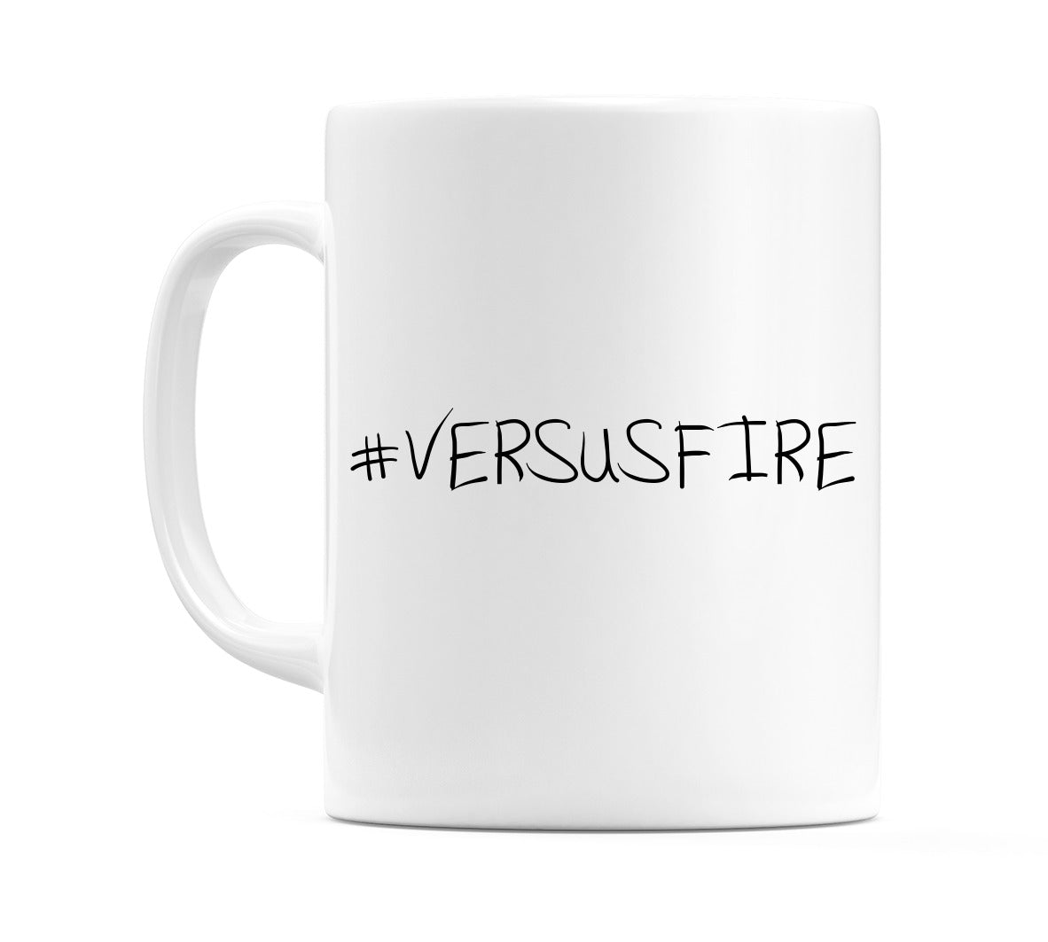#VERSUSFIRE Mug