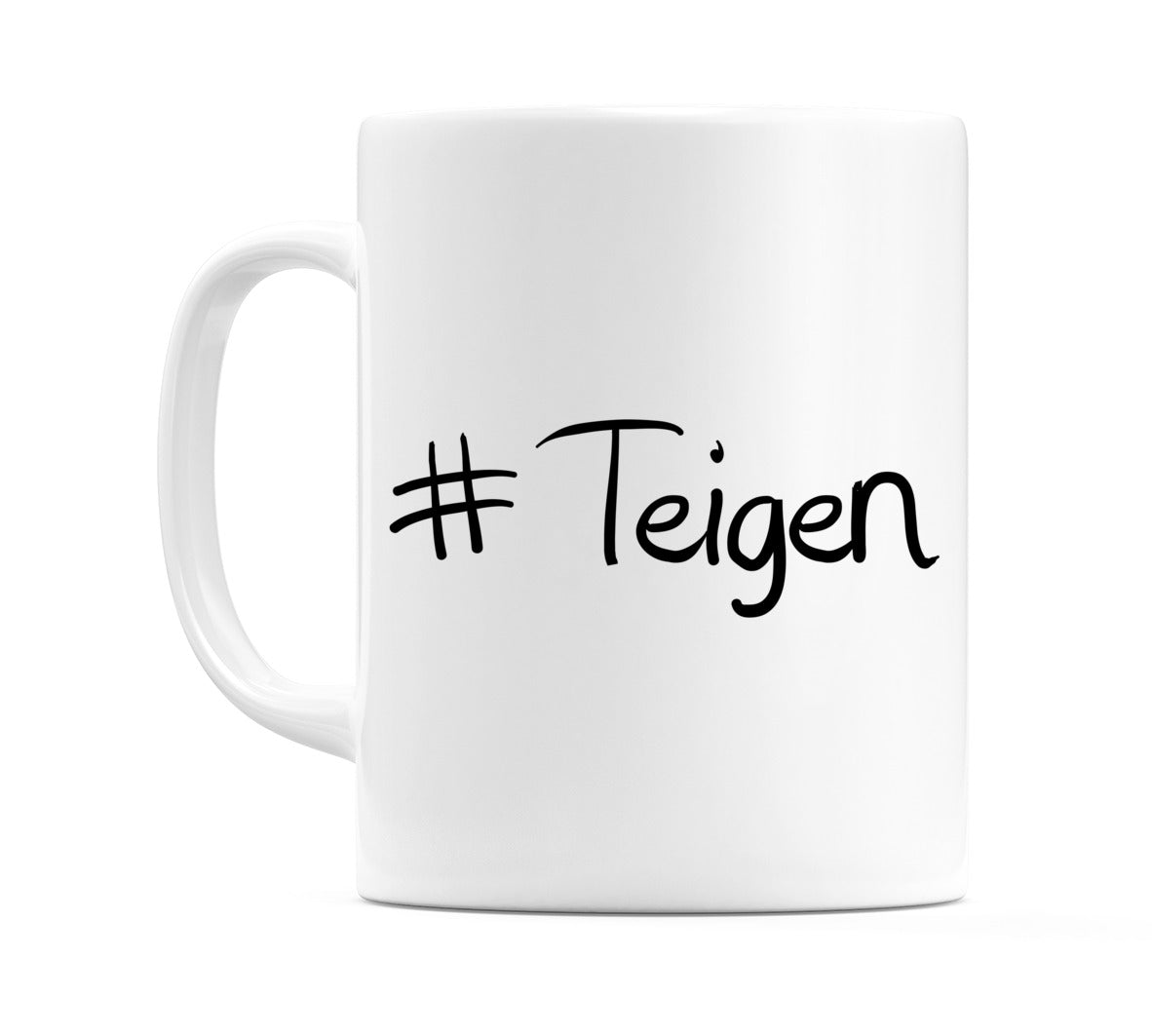 #Teigen Mug