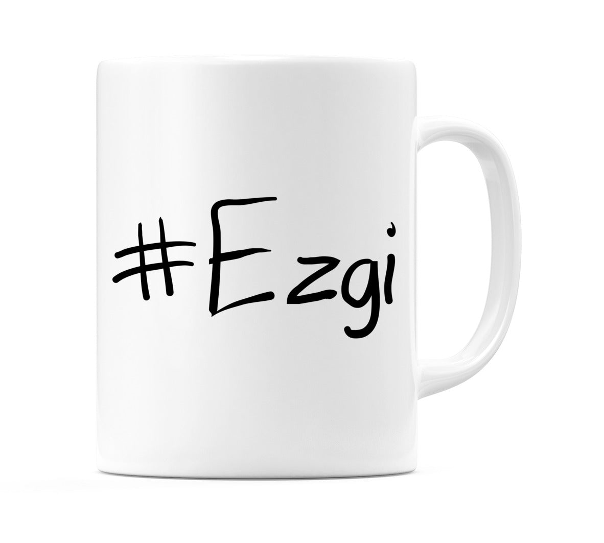#Ezgi Mug