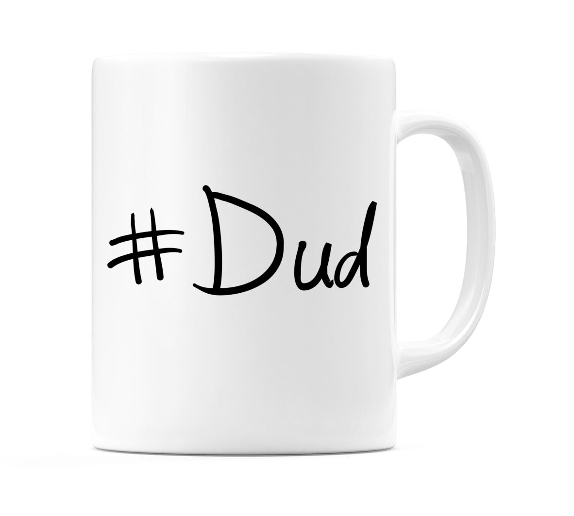 #Dud Mug