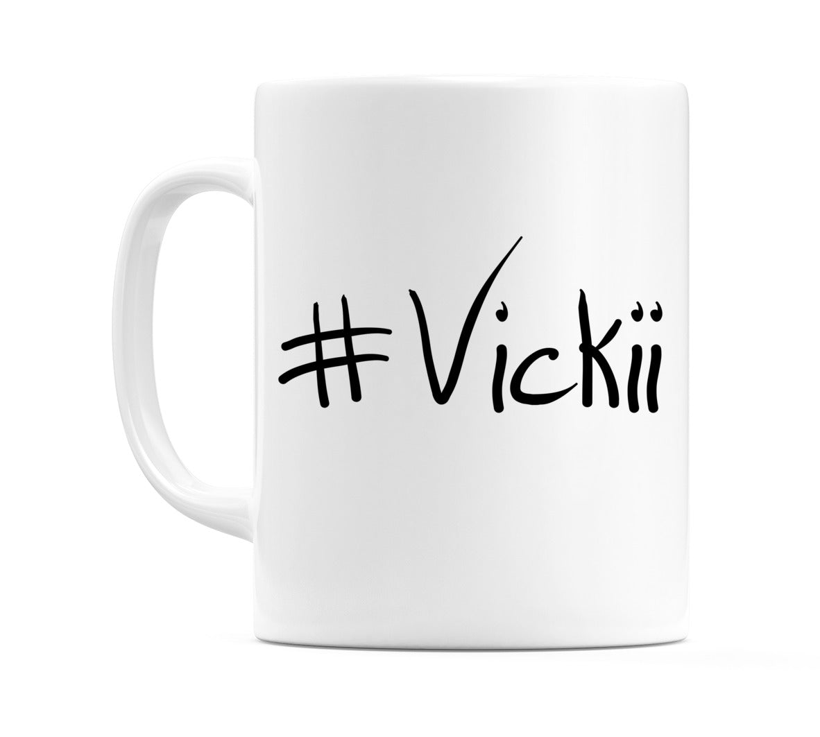 #Vickii Mug