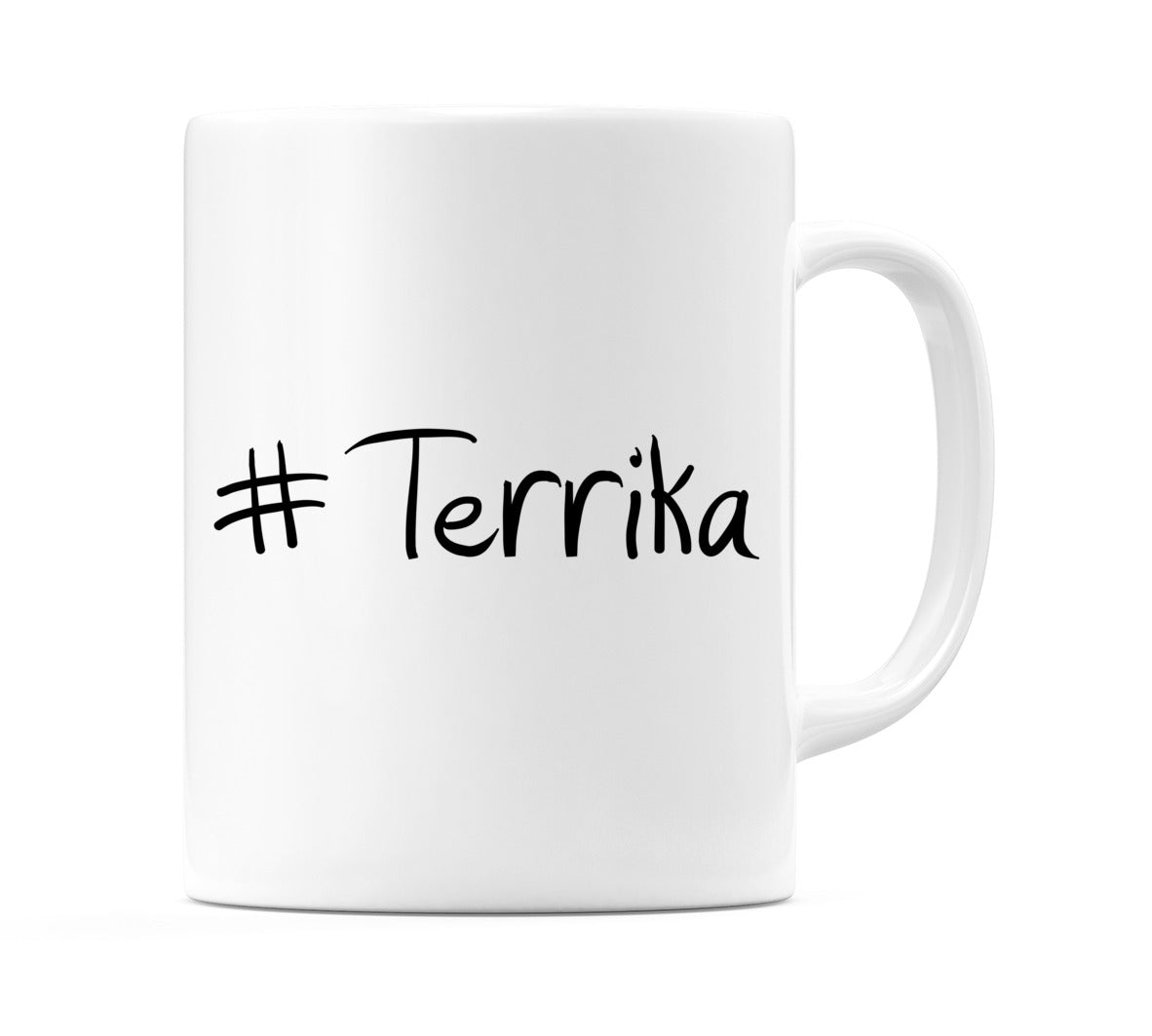 #Terrika Mug