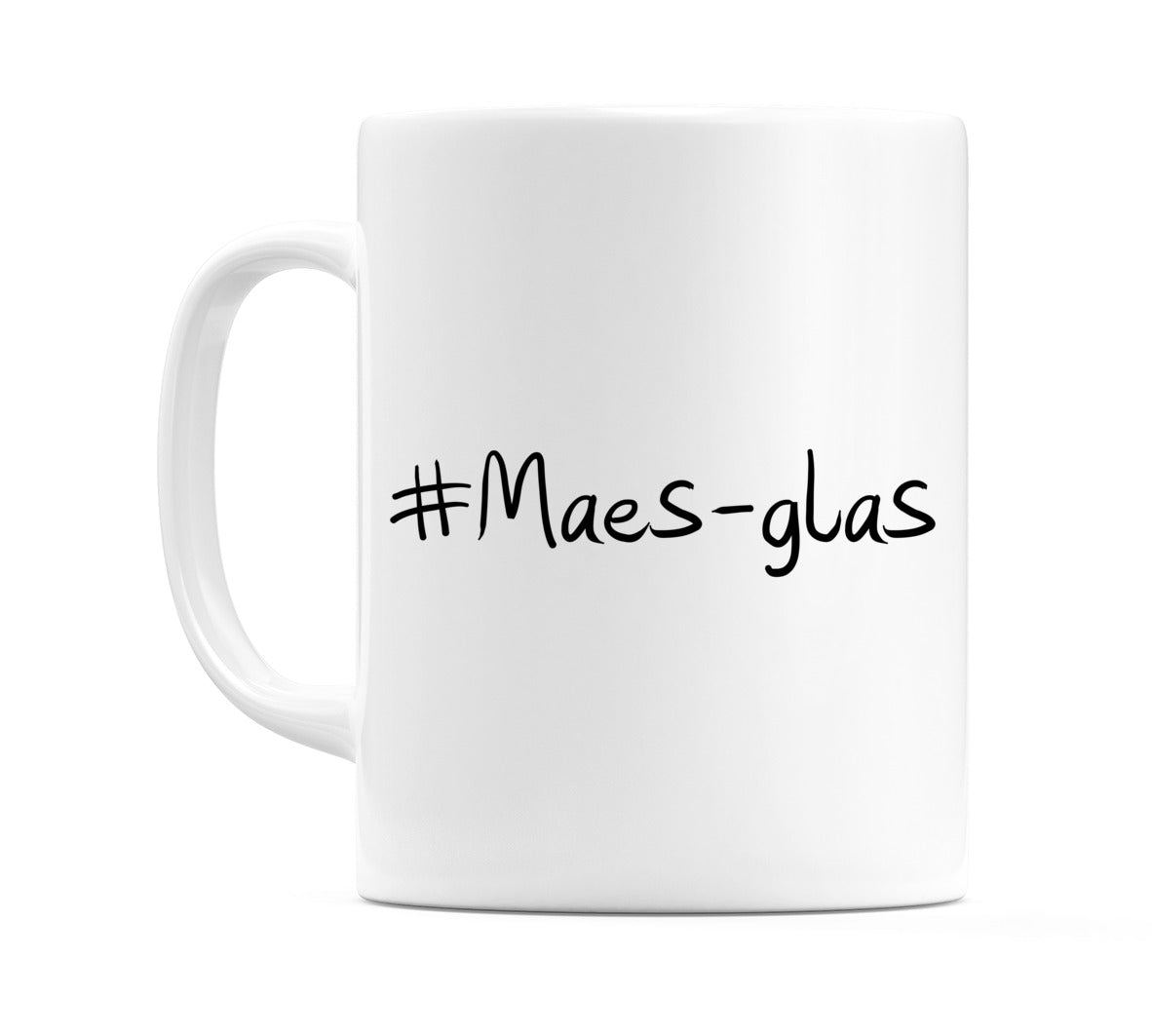 #Maes-glas Mug