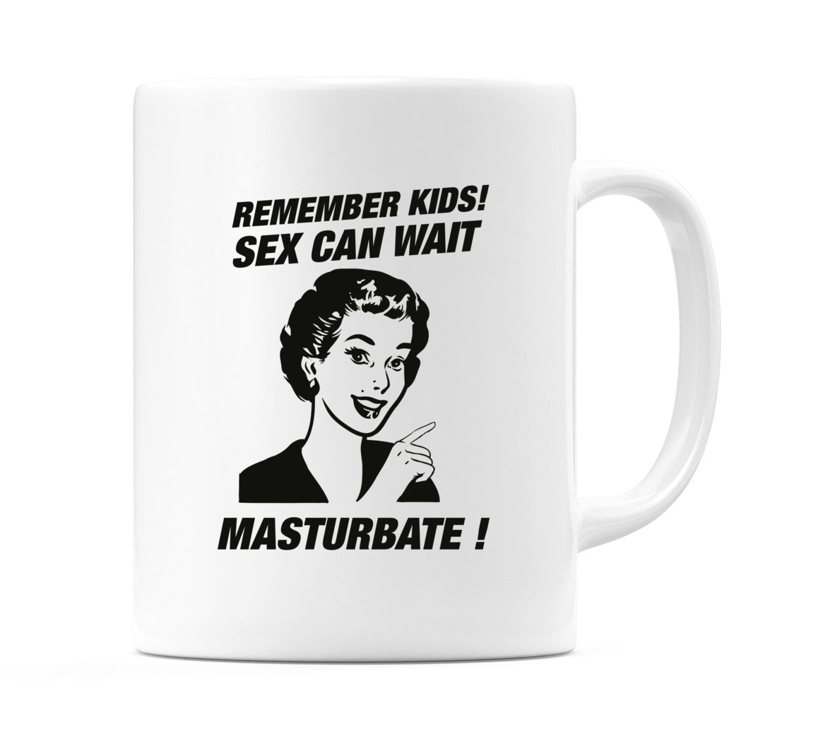 Remember Kids! Sex Can... Mug