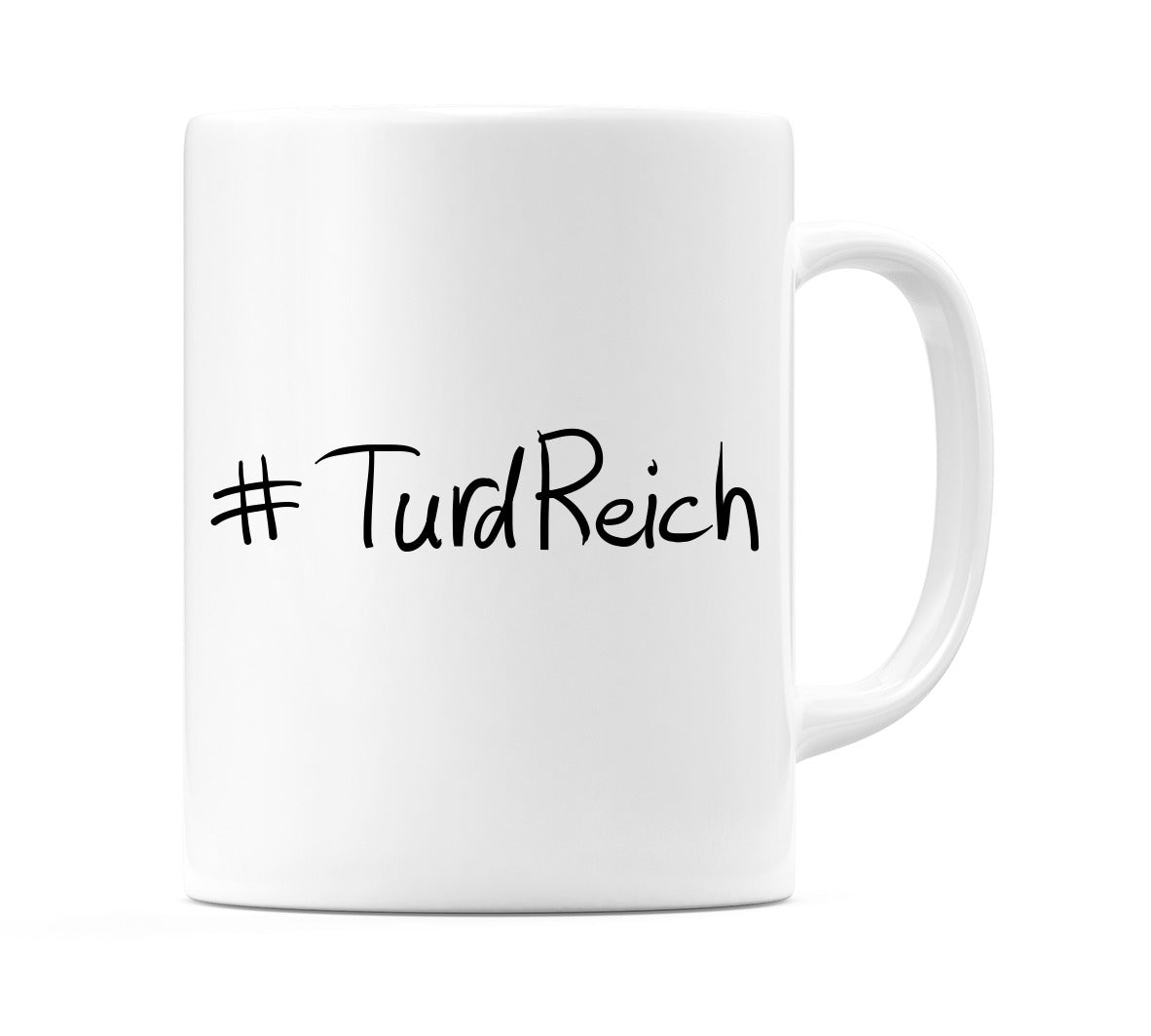 #TurdReich Mug