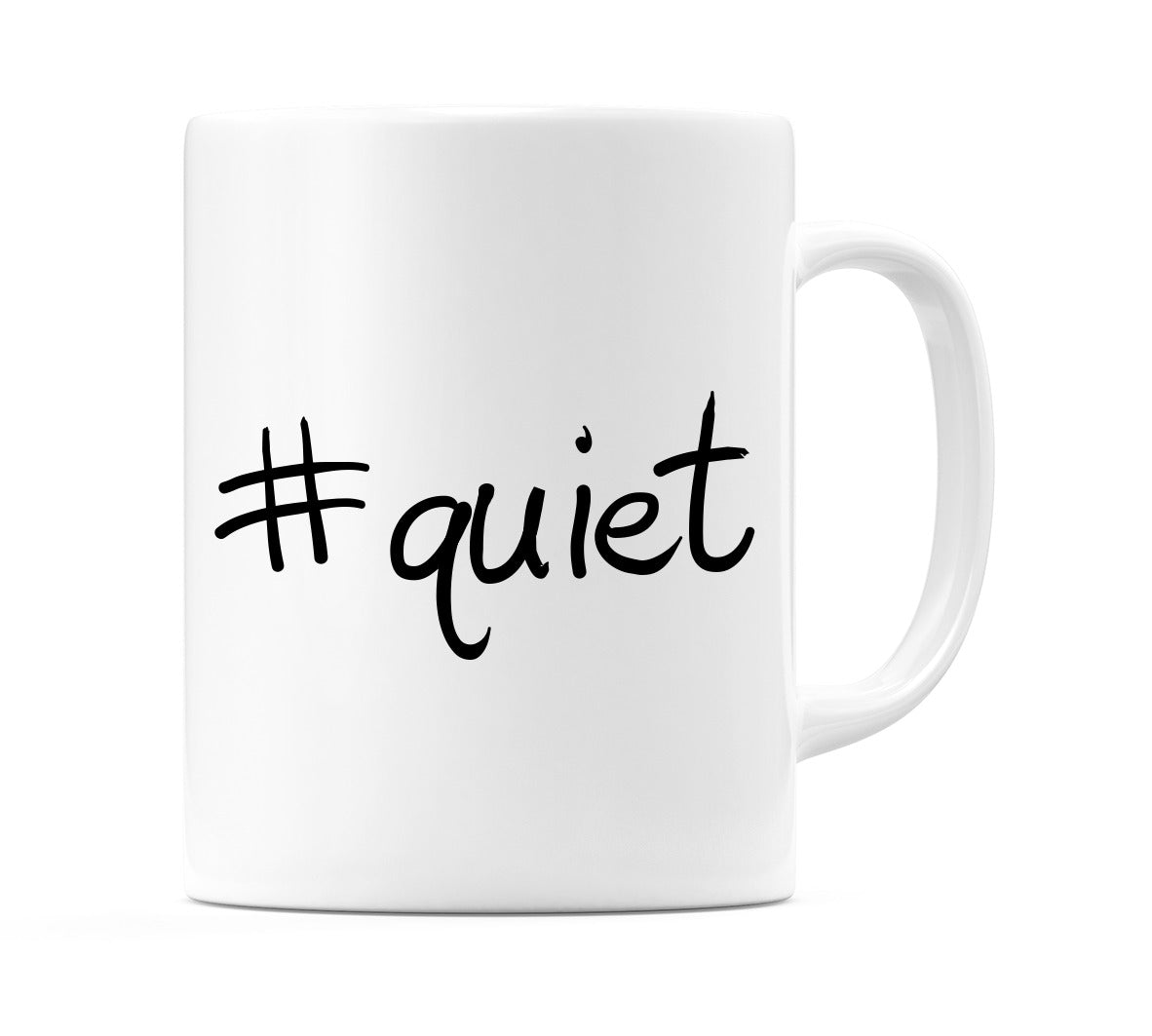#quiet Mug