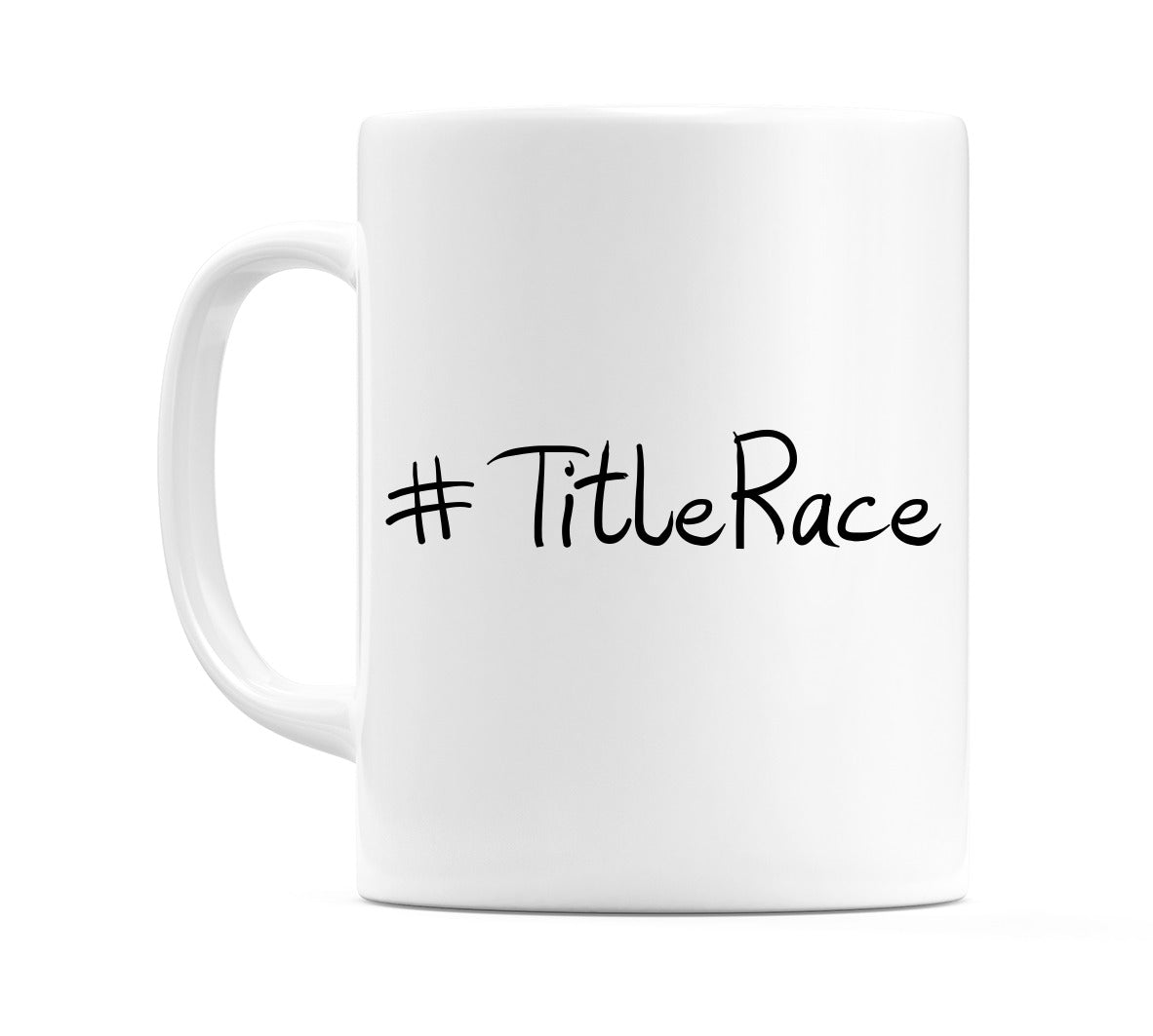 #TitleRace Mug