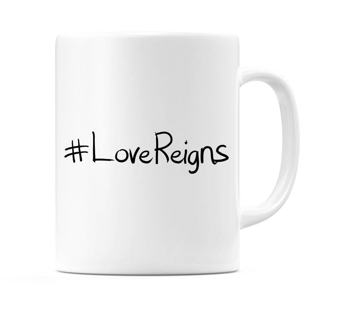 #LoveReigns Mug