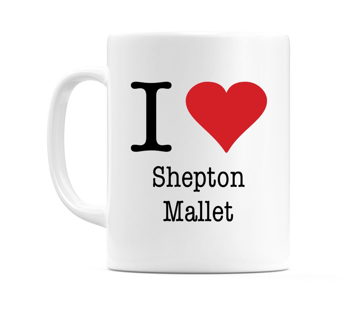 I Love Shepton Mallet Mug