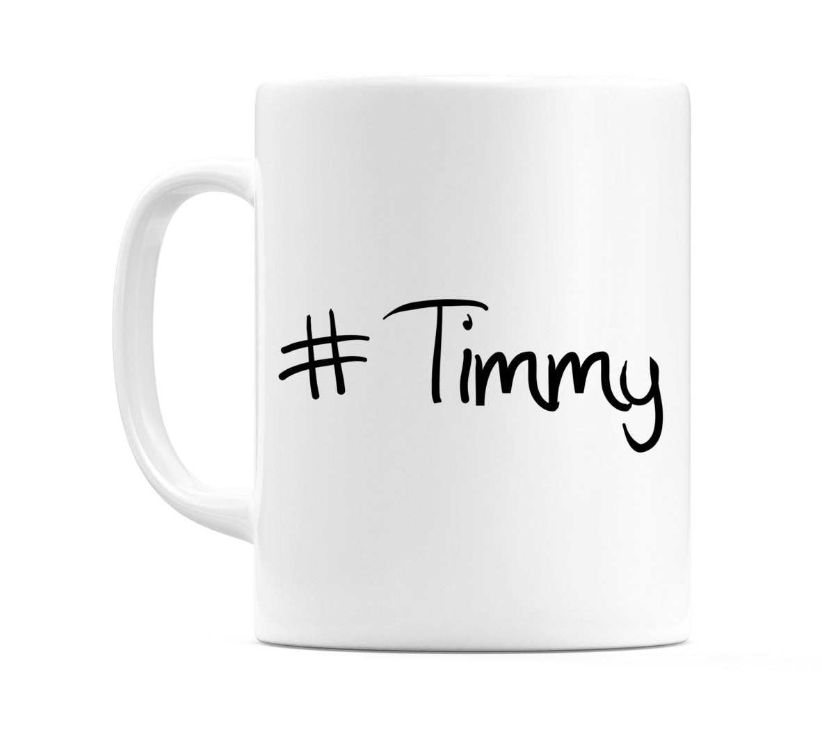 #Timmy Mug