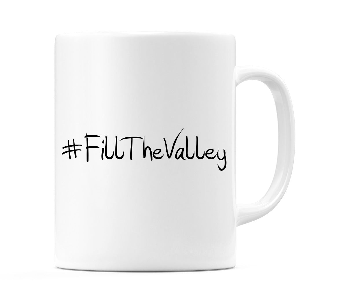 #FillTheValley Mug
