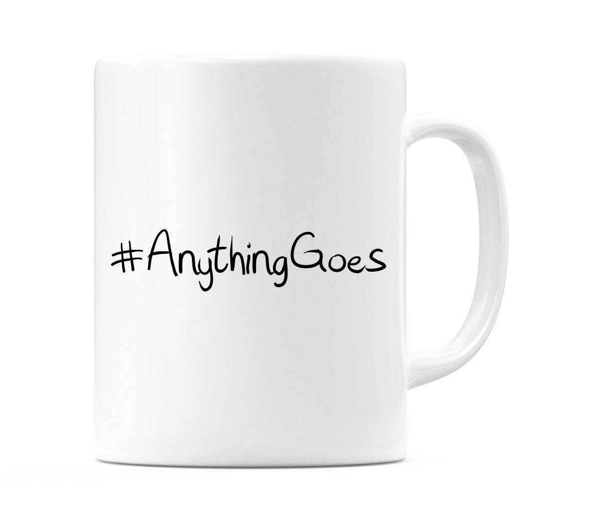 #AnythingGoes Mug