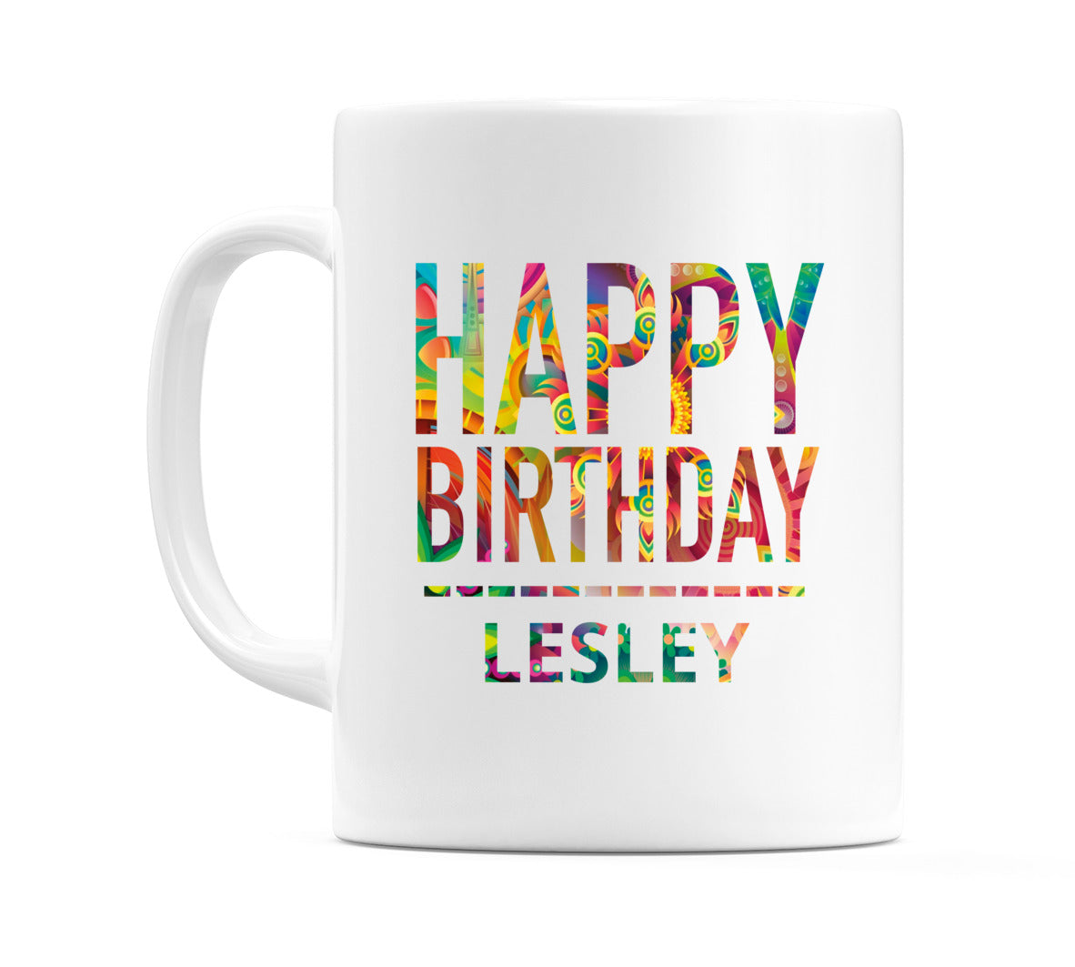 Happy Birthday Lesley (Tie Dye Effect) Mug Cup by WeDoMugs