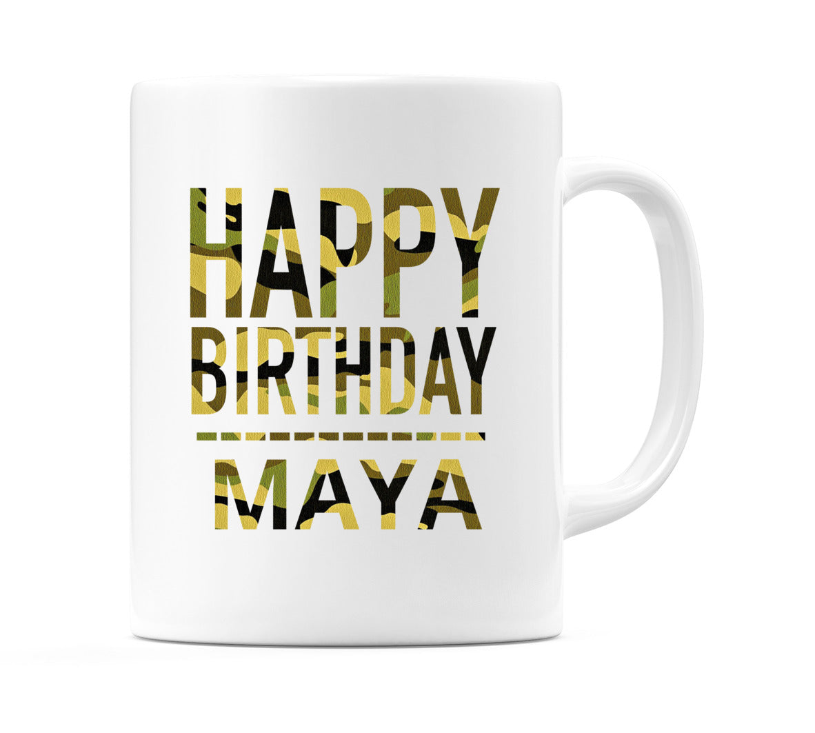 Happy Birthday Maya (Camo) Mug Cup by WeDoMugs