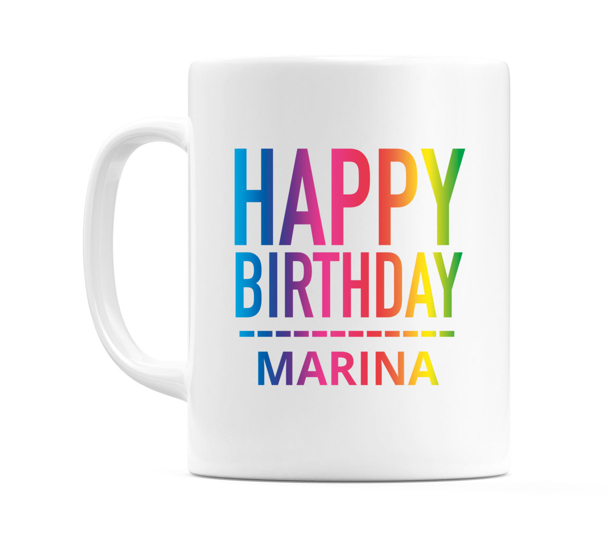 Happy Birthday Marina (Rainbow) Mug Cup by WeDoMugs