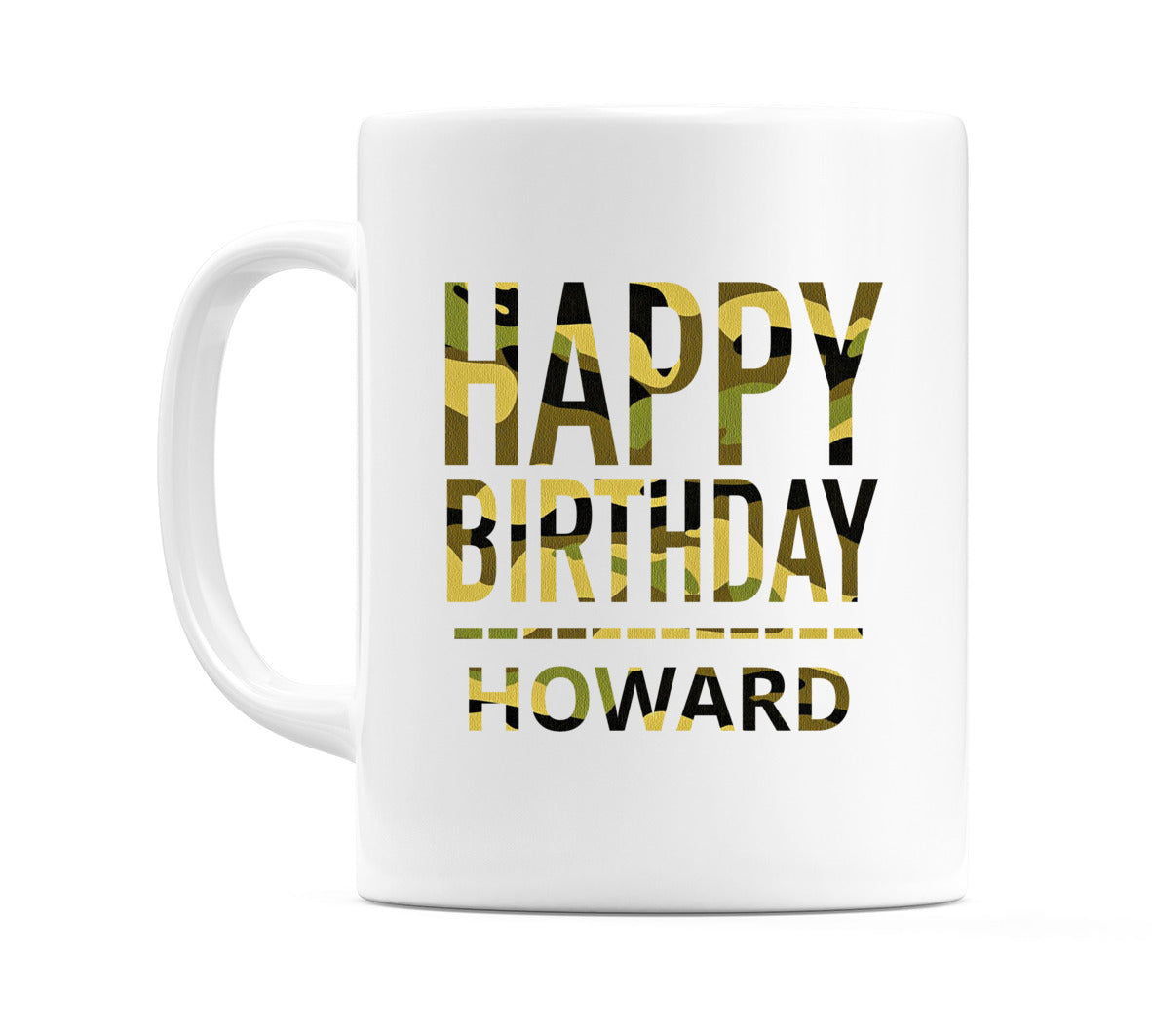 Happy Birthday Howard (Camo) Mug Cup by WeDoMugs