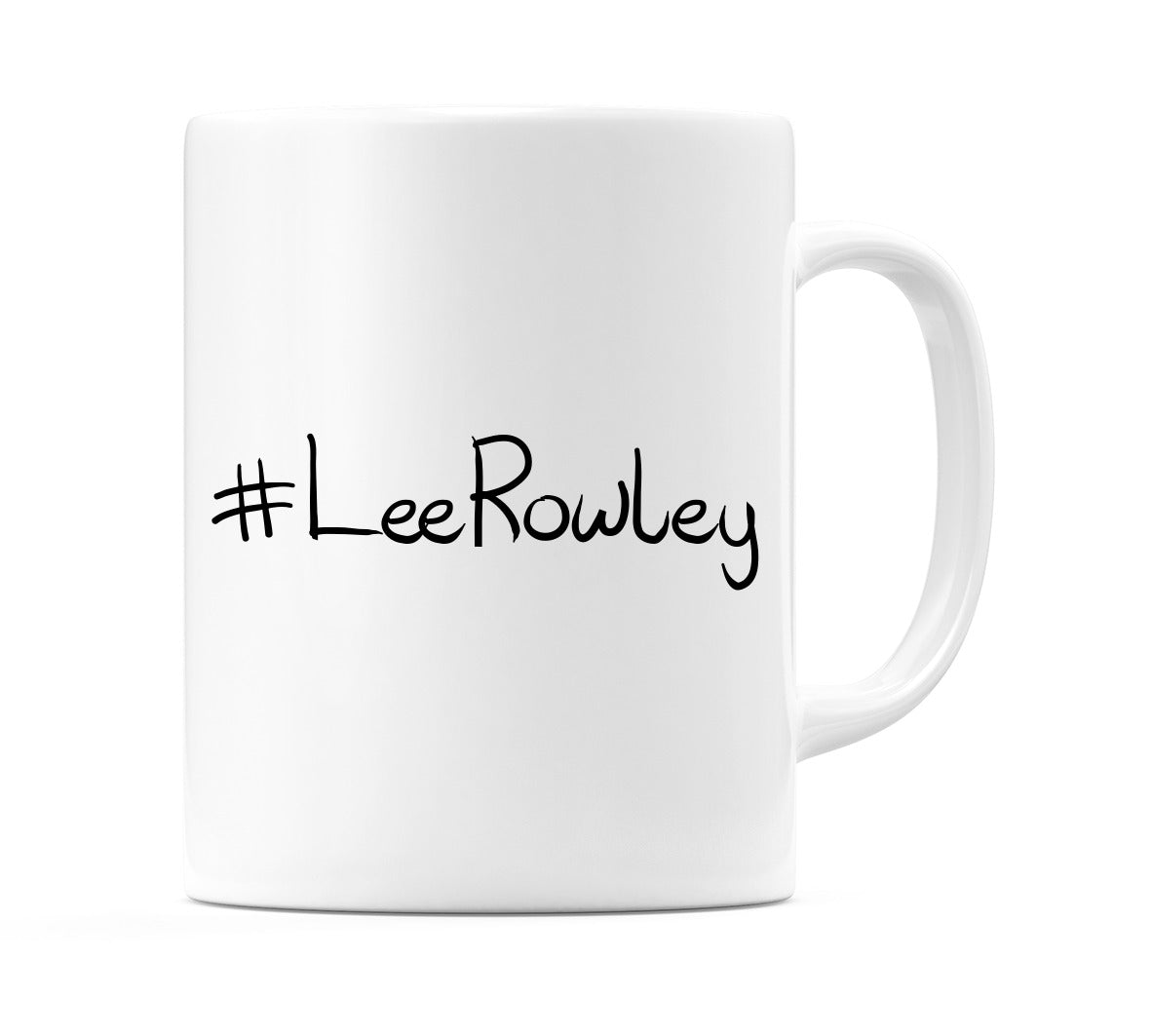 #LeeRowley Mug