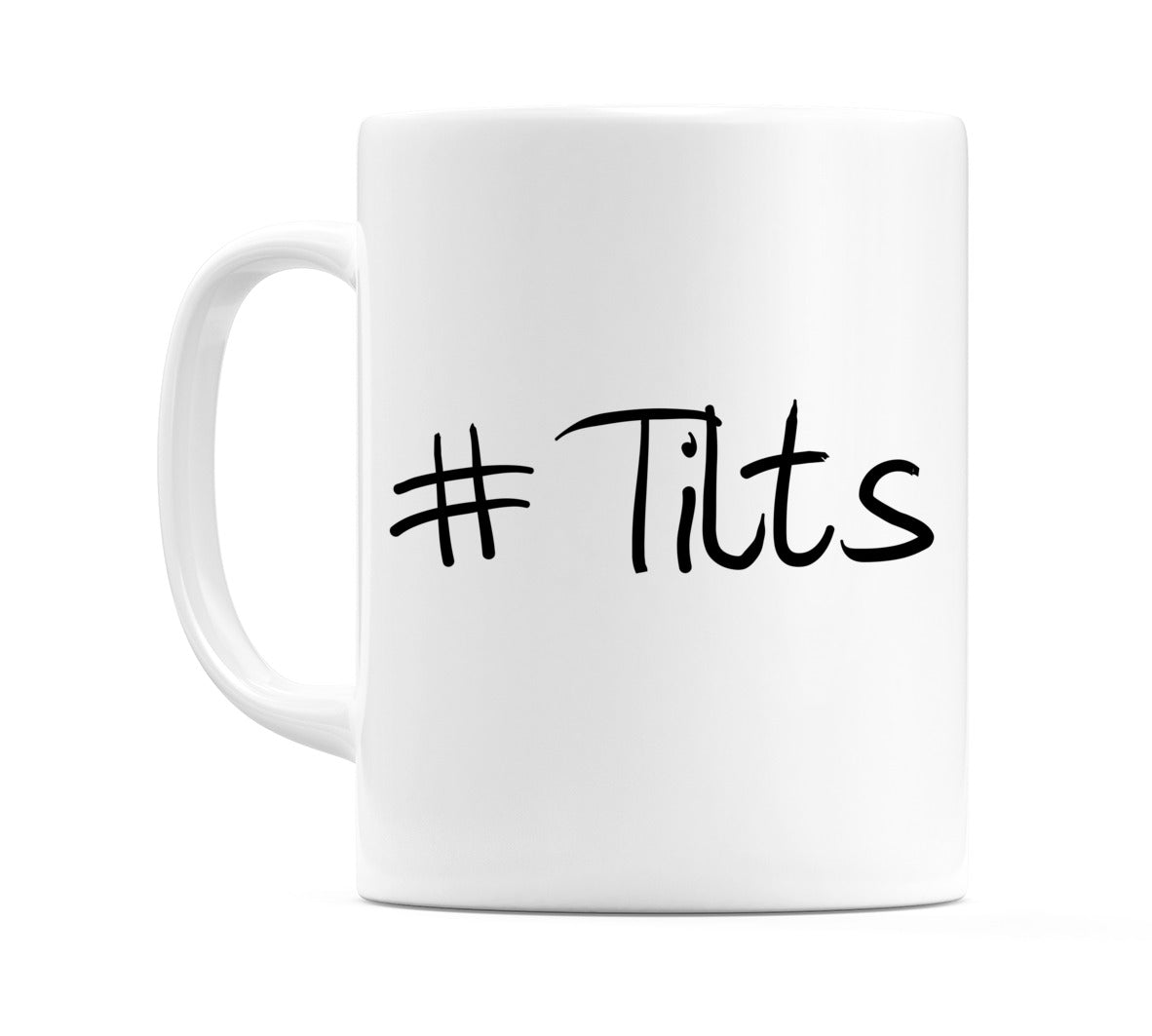 #Tilts Mug
